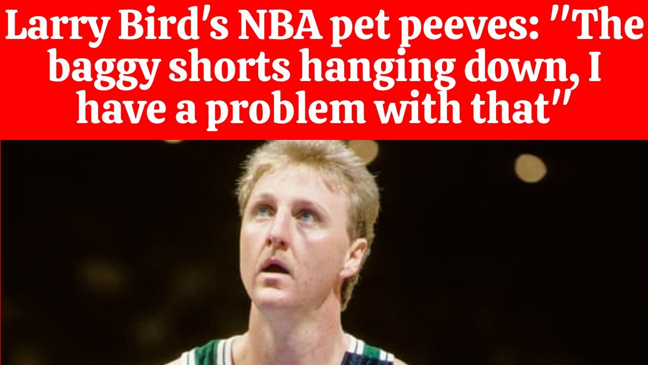 Larry Bird reveals his NBA pet peeves - Basketball Network - Your daily  dose of basketball