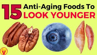 Top 15 Anti-Aging Foods To Eat Everyday | After 50 | Never Get Old | Stay Young | VisitJoy by VisitJoy 45,302 views 2 months ago 11 minutes, 18 seconds