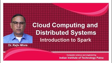 noc18-cs45 lecture 20-Introduction to Spark