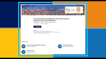 Plenary 2: Sociological knowledges for alternative futures: migrations and transnationalism