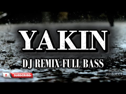 DJ YAKIN X MUNAJAT CINTA X EMANG DASAR (VOL.2) YAKINKAN CINTAMU KEPADAKU!! DJ BREAKBEAT TERBARU