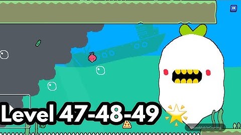 Dadish 3 Level 47-48-49 Star