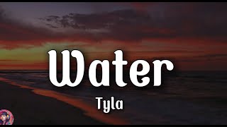 Tyla - Water || Lyrics
