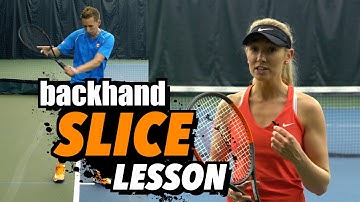 Tennis Lesson: Backhand Slice Grip & Technique