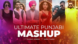 Ultimate Punjabi Mashup | DJ Bhav London & Sunix Thakor | Honey Singh, Diljit , Badshah, and More!\