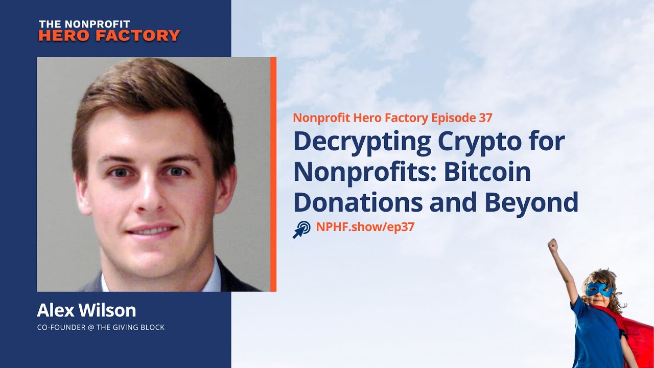 Episode 37: Decrypting Crypto for Nonprofits—Bitcoin Donations and Beyond, with Alex Wilson