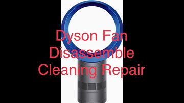 Dyson Cool Desktop Fan AM06 Disassembled Part 1