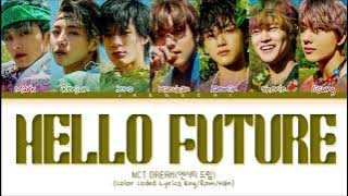 NCT DREAM (엔시티 드림) - Hello Future (1 Hour) Lyrics | 1시간