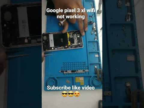 Google Pixel 3 xl wifi not working