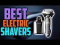 ✅ Top 5: Best Electric Shavers In 2022 [ Best Electric Shaver For Men ]