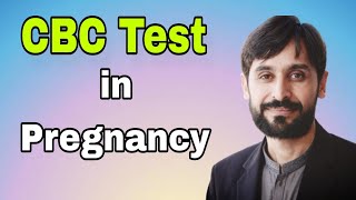 CBC Test in Pregnancy | MLT Hub with kamran
