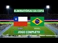 Chile x Brasil - Jogo Completo - Eliminatórias da Copa 2018 (08/10/2015)