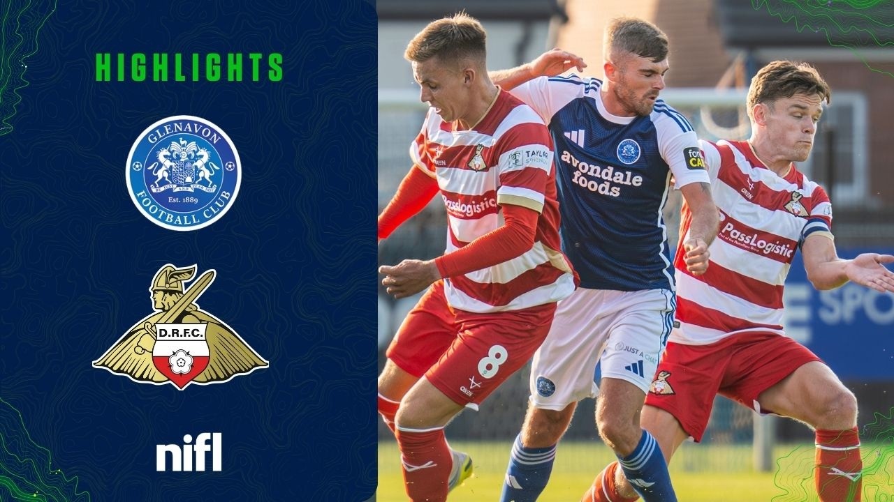 Glenavon 0–5 Doncaster Rovers full highlights