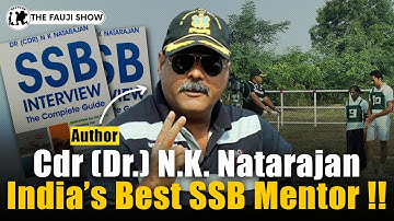 How to Clear SSB ? | SSB Masterclass ft Founder AFPA & Ex-SSB GTO Cdr (Dr) N.K. Natarajan Ep-137
