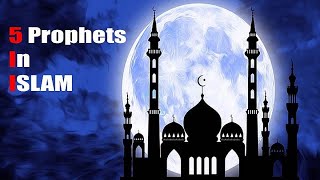 5 Prophets In Islam | Hindi/Urdu Video | (Dawoodabbasofficial)