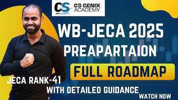 WB JECA 2025 Preparation: Complete Roadmap & Strategy | Crack the Exam with Expert Guidance