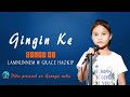 Gingin ke hindi gospel songcover by grace lamnunnem haokipprocessed at gamngai media