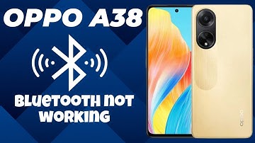Oppo A38 Bluetooth not working || How to solve bluetooth issues || Bluetooth problem solved