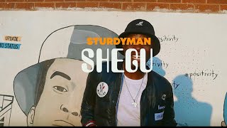 Sturdyman - Shegu ( Official Video )