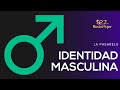 Identidad Masculina | La Pasarela