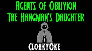 Watch Agents Of Oblivion The Hangmans Daughter video