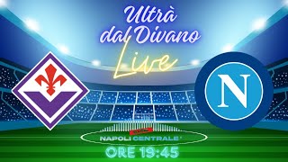 Ultrà al Divano: Post Partita Fiorentina Napoli