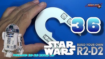 Build the Premium 1:2 Scale R2-D2 Issue 36 - Left Shoulder Fittings