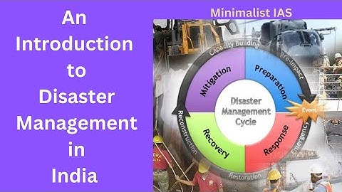 Disaster Management in India- An Overview for UPSC GS 3 Preparation | #upsc #disaster