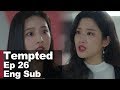 Just Go. I'm Warning you. And Stop Coming in Between us [Tempted Ep 26]