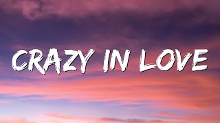 Crazy in Love - Beyoncé, Jay Z (Lyrics)