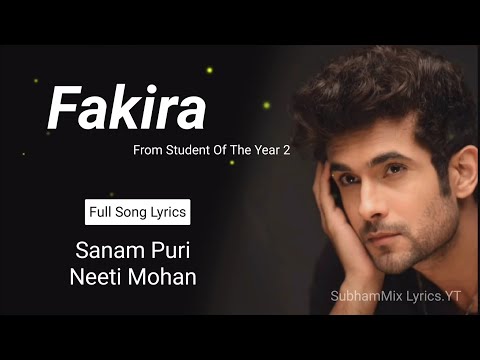 Fakira LYRICS Student Of The Year 2 Sanam Puri Neeti Mohan Tiger Shroff Ananya Pandey