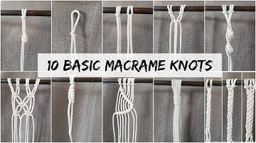 10 Basic Macrame Knots | Macrame Knotting Techniques