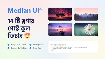 How to Use Median UI v1.6 All Blog Post Features | Blog Bracket