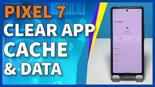 How to Clear App Cache and Data on Google Pixel 7 screenshot 4