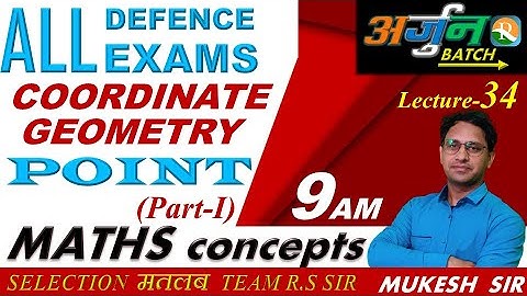 Maths #34 | Coordinate Geometry Point | AIRFORCE | NAVY | NDA | Defence Exams | Mukesh Sir