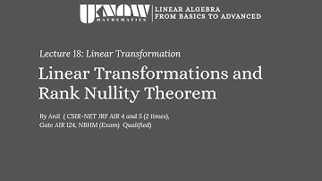 Linear Algebra Lecture 18| Linear Transformations and Rank Nullity Theorem