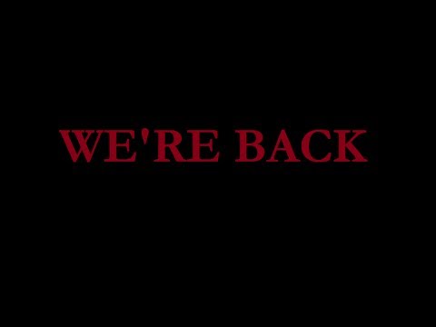 We're Back