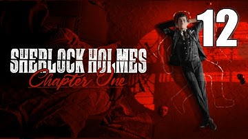 Sherlock Holmes: Chapter One [12] Let