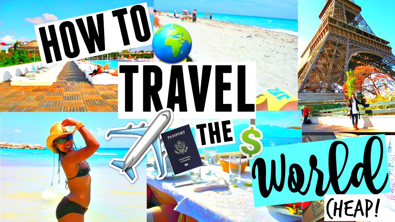 How To Travel The World Cheap: 57 Epic Budget Travel Hacks