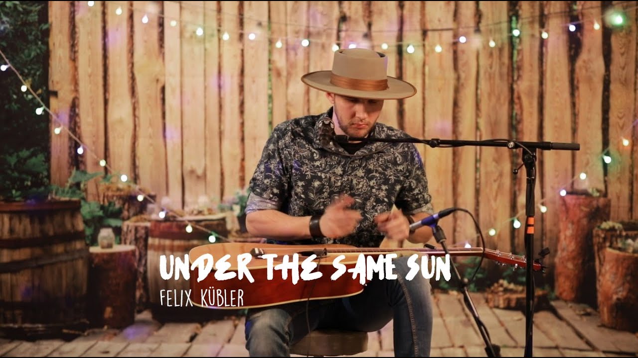Under the same Sun - Felix Kübler