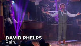 Watch David Phelps Rain video