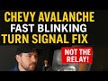 Chevy Avalanche Fast Blinking Turn Signal FIX – It’s NOT the Relay or BCM! (2007)