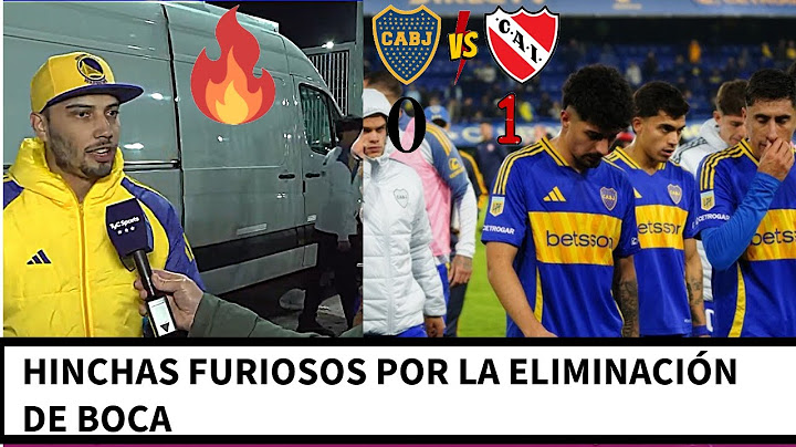 HINCHAS FURIOSOS POR LA ELIMINACIÓN DE BOCA FRENTE A INDEPENDIENTE