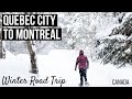 Road Trip - Quebec City to Montreal