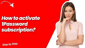 How to activate 1Password subscription ? - Step by Step