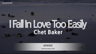 Video thumbnail of "Chet Baker-I Fall In Love Too Easily (Karaoke Version)"