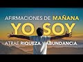 Afirmaciones yo soy de maana para atraer riqueza y abundancia reto de 21 das