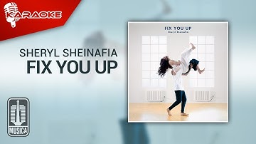 Sheryl Sheinafia - Fix You Up (Official Karaoke Video) | No Vocal