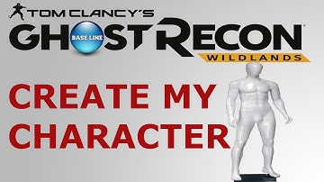 GHOST RECON: WILDLANDS. Create a character.