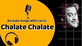 चलते चलते मेरे ये गीत याद रखना - Chalte Chalte Cover Song Karaoke ? Kishore Kumar